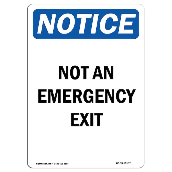 Safety Sign, OSHA Notice, 5" Height, Not An Emergency Exit Sign, Portrait, 10PK